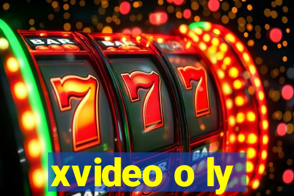 xvideo o ly